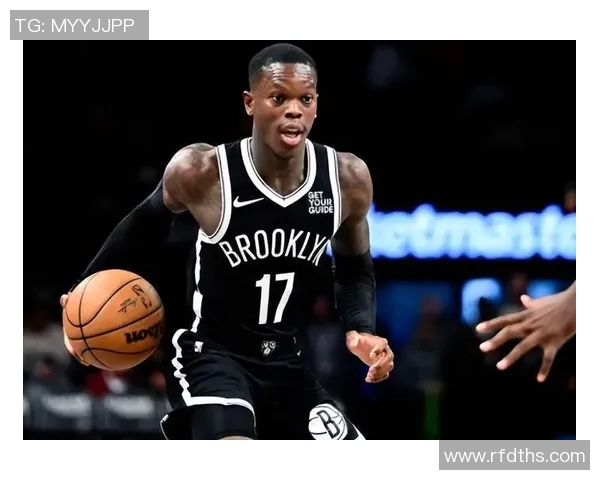 丹尼斯施罗德在NBA赛场上的辉煌历程与未来发展展望