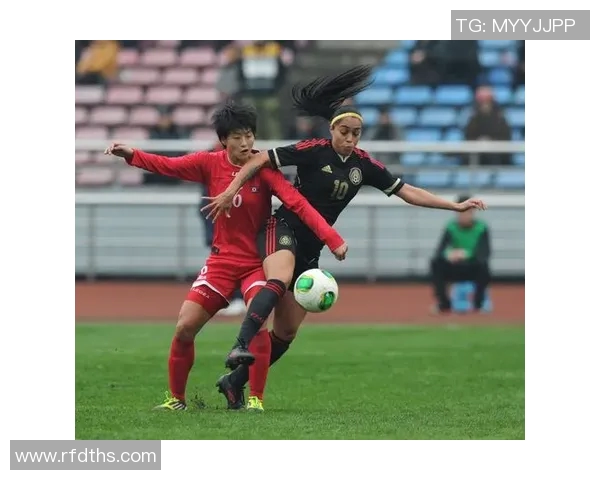 墨西哥女足与朝鲜女足激战在即谁将赢得这场精彩对决