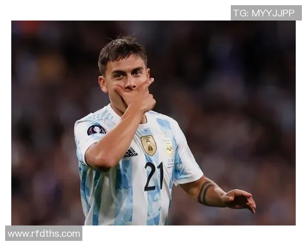 迪巴拉的足球之路:从阿根廷天才到欧洲顶级前锋的蜕变与挑战