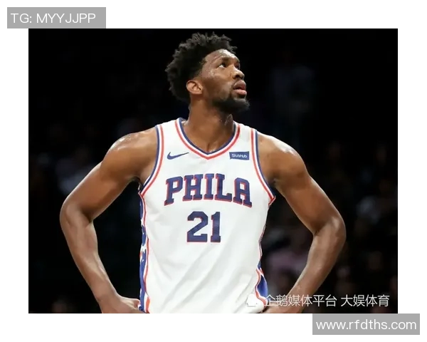 恩比德再创辉煌连续夺得得分王场均348分创近40年新高